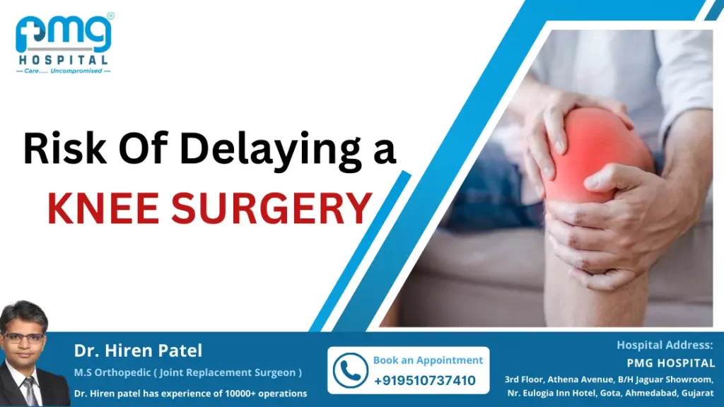 Risks of Delaying a Knee Surgery