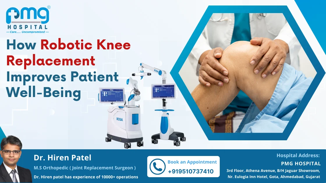 How Robotic Knee Replacement Enhances Patient Well-Being