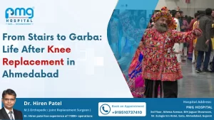 From Stairs to Garba Life After Knee Replacement in Ahmedabad
