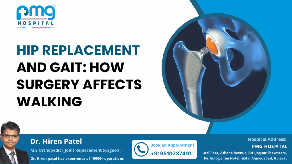Hip Replacement and GAIT